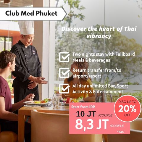 SPECIAL DEAL CLUB MED PHUKET